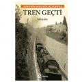  Tren Geçti - Murathan Mungan