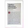 Türkiye Dünyanın Neresinde? - Murat Belge