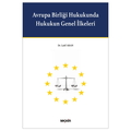  Avrupa Birliği Hukukunda Hukukun Genel İlkeleri - Latif Aran