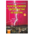 Elektrik Enerjisi Üretim İletimi ve Dağıtımı - Erdal Turgut, Korkmaz Selçuk