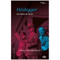 Heidegger Bir Filozof, Bir Alman - Paul Hühnerfeld