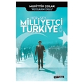 Her Şey Milliyetçi Türkiye İçin - Muhittin Çolak