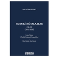  Hukuki Mütalaalar Cilt III ( 2015-2020) - İlhan Helvacı