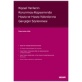 Kişisel Verilerin Korunması Kapsamında Hasta ve Hasta Yakınlarına Gerçeğin Söylenmesi - Özge Nefise Kaya