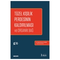 Tüzel Kişilik Perdesinin Kaldırılması ve Organik Bağ - Namık Kemal Uyanık