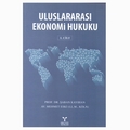 Uluslararası Ekonomi Hukuku - Şaban Kayıhan