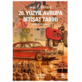 20. Yüzyıl Avrupa İktisat Tarihi - Ivan T. Berend