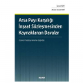 Arsa Payı Karşılığı İnşaat Sözleşmesinden Kaynaklanan Davalar - Canan Ruhi, Ahmet Cemal Ruhi