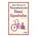 Güneşi Uyandıralım - Jose Mauro de Vasconcelos