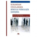 Kuramdan Uygulamaya Bireyle Psikolojik Danışma - Ali Eryılmaz, Tansu Mutlu Süral