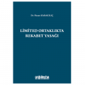 Limited Ortaklıkta Rekabet Yasağı - Hasan Karakılıç