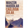 Mahzun Hududlar Çağlayan Sular - Turgut Güler