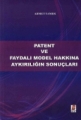 Patent ve Faydalı Model Hakkına Aykırılığın Sonuçları - Ahmet Tamer