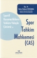Spor Tahkim Mahkemesi (CAS) Hatice - Özdemir Kocasakal