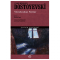 Yeraltından Notlar - Dostoyevski