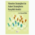  Yönetim Stratejileri ile Askeri Stratejilerin Karşılıklı Analizi - Mesud Ünal