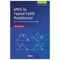  AMOS ile Yapısal Eşitlik Modellemesi - Daimi Koçak