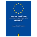  Avrupa Birliği’nin Avrupa İnsan Hakları Sözleşmesine Katılımı Ekseninde Özerklik - Kutlay Atlı Karaarslan