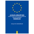 Avrupa Birliği’nin Avrupa İnsan Hakları Sözleşmesine Katılımı Ekseninde Özerklik - Kutlay Atlı Karaarslan