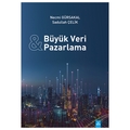 Büyük Veri ve Pazarlama - Necmi Gürsakal, Sadullah Çelik