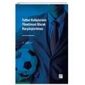 Futbol Kulüplerinin Yönetimsel Olarak Karşılaştırılması - Çağrı İzci