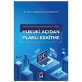 Teknolojik Gelişmelerin Negatif Yönü: Hukuki Açıdan Planlı Eskitme - Merve Ayşegül Kulular İbrahim