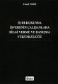  İş Hukukunda İşverenin Çalışanlara Bilgi Verme ve Danışma Yükümlülüğü - Yusuf Yiğit