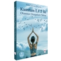  Kuantum E.F.T. ile Olumsuz Duyguları Silme - Nilda Ferhan Efeçınar