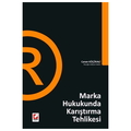  Marka Hukukunda Karıştırma Tehlikesi - Canan Küçükali