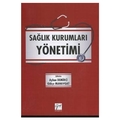  Sağlık Kurumları Yönetimi - Gökçe Manavgat, Ayhan Demirci