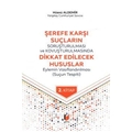  Şerefe Karşı Suçların Soruşturulması ve Kovuşturulmasında Dikkat Edilecek Hususlar - Hüsnü Aldemir