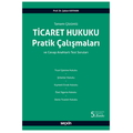  Ticaret Hukuku Pratik Çalışmaları - Şaban Kayıhan