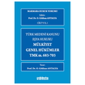  Türk Medeni Hukuku Eşya Hukuku, Mülkiyet, Genel Hükümler, TMK m.683-703 - O. Gökhan Antalya