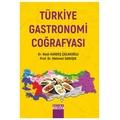 Türkiye Gastronomi Coğrafyası - Nazlı Kardeş Çolakoğlu, Mehmet Sarıışık