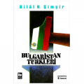 Bulgaristan Türkleri - Bilâl N. Şimşir