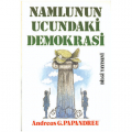  Namlunun Ucundaki Demokrasi - Andreas Papandreu