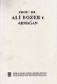 Prof. Dr. Ali Bozer'e Armağan - Yaşar Karayalçın