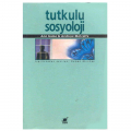  Tutkulu Sosyoloji - Andrew Metcalfe, Ann Game