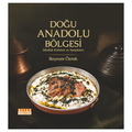  Doğu Anadolu Bölgesi Mutfak Kültürü ve Yemekleri - Bayram Özrek