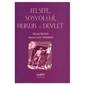  Felsefe, Sosyoloji, Hukuk ve Devlet - Ahmet Ulvi Türkbağ, Niyazi Öktem