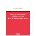  Harcama Vergilerinin Tarihsel Gelişimi, Kuramsal Yapısı ve Etkinliği - Şerif Emre Gökçay