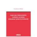 Harcama Vergilerinin Tarihsel Gelişimi, Kuramsal Yapısı ve Etkinliği - Şerif Emre Gökçay