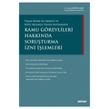 Kamu Görevlileri Hakkında Soruşturma İzni İşlemleri - G. Ceren Demir Koşar