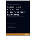  Kişilik Hakkı Kapsamında Kişisel Verilerin Korunması - Onur Baskın