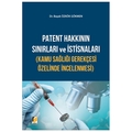  Patent Hakkının Sınırları ve İstisnaları - Başak Özkök Gökmen