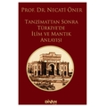 Tanzimattan Sonra Türkiye’de İlim Ve Mantık Anlayışı - Necati Öner