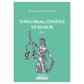  Toplumsal Cinsiyet ve Hukuk Cilt 1 - Zeynep Özlem Üskül Engin