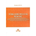  Türk Sorumluluk Hukuku - İbrahim Kaplan