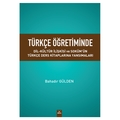 Türkçe Öğretiminde Dil Kültür İlişkisi Ve Soküm’ün Türkçe Ders Kitaplarına Yansımaları - Bahadır Gülden