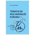  Türkiye'de Aile Hekimliği Kurumu - Cengiz Dağlaraştı